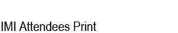 IMI Attendees Print